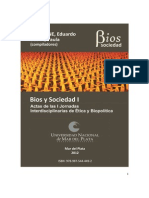 ASSALONE, Eduardo y BEDIN, Paula (comps.) - Bios y Sociedad I[1]. Actas de las I Jornadas Interdisciplinarias de Ética y Biopolí