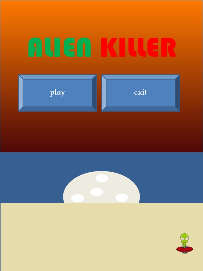 Alien Killer Game: Play & Retry | PDF