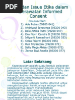 Etika Keperawatan (Trend Dan Issue Etika Dalam Keperawatan Informed Consent)