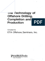 The Technology of Offshore Drilling, Completion and Production - ETA Offshore Seminars