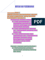 WORD BAB 1 EDIT.doc 

Pertumbuhan : 
adalah proses pertambahan ukuran sel atau organisme  yang bersifat kuantitatif ( terukur ).
Prosesnya melalui tahapan  :
a)	Fase pembelahan : sel membelah berkali-kali secara mitosis sehingga jumlah sel bertambah banyak.
b)	Fase pembesaran ukuran sel : bertambah panjang dan besar sel.
c)	Fase difersensiasi dan spesialisasi sel : membentuk jaringan tertentu atau berorganisasi menjadi struktrur yang lebih kompleks.

Macam –macam pertumbuhan :
a)	Pertumbuhan primer : bertambah panjang batang dan akar.
Akibat aktivitas jaringan meristem primer (meristem apical)

b)	Pertumbuhan skunder : bertambah besarnya ukuran batang dan akar.Akibat aktivitas jaringan meristem skunder (meristem latera).Pertumbuhan ini terjadi pada tumbuhan dikotil dan gymnospermae.Ini meliputi :
1)	Cambium gabus (felogen)
Menghasilkan jaringan gabus yang berperan sebagai pelindung yaitu mengganti fungsi epidermis yang mati dan terkelupas.
2)	Cambium fasis
Membentuk xy