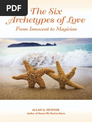 Allan Hunter - The Six Archetypes of Love | PDF