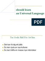 Everyone Should Learn An Universal Language