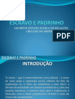 Escravo e Padrinho