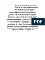 o Anuário do Fórum Brasileiro de Segurança Pública apresenta as estatísticas de segurança a partir do levantamento