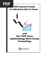 Texas Commission on Alcohol and Drug Abuse - Current Trends in Substance Abuse 1999