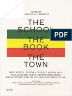 Cary Siress, Marc Angelil, Charlotte Malterres Barthes, Eds., Ethiopia in A Timeline: The School, The Book, The Town