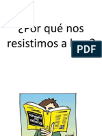 Por Qué Nos Resistimos A Leer