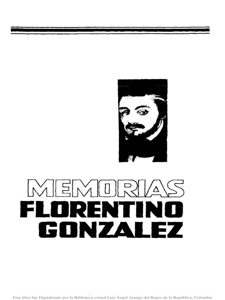 Memorias de Florentino Gonzalez | PDF