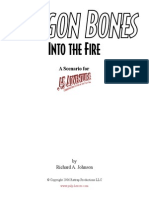 Into The Fire: A Scenario For