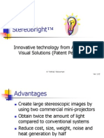 Stereobright™: Innovative Technology From Advanced Visual Solutions (Patent Pending)