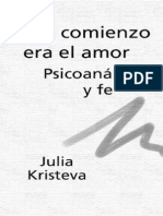 Kristeva Julia Al Comienzo Era El Amor