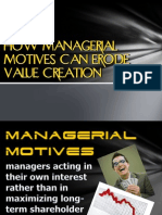 How Managerial Motives Can Erode Value Creation
