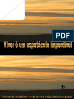 Viver e Um Espetaculo Imperdivel