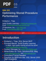 Optimizing Stored Procedure Performance: Kimberly L. Tripp Solid Quality Learning