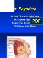 Kanker Payudara: DR Emir T Pasaribu SPB (K) Onk Dr. Suyatno SPB (K) Onk Bagian Ilmu Bedah FK Usu/ Rs H Adam Malik Medan