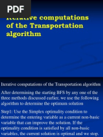 Iterative Computations of The Transportation Algorithm