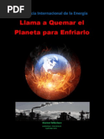 La Agencia Internacional de la Energía Llama a quemar el Planeta para Enfriarlo (A)