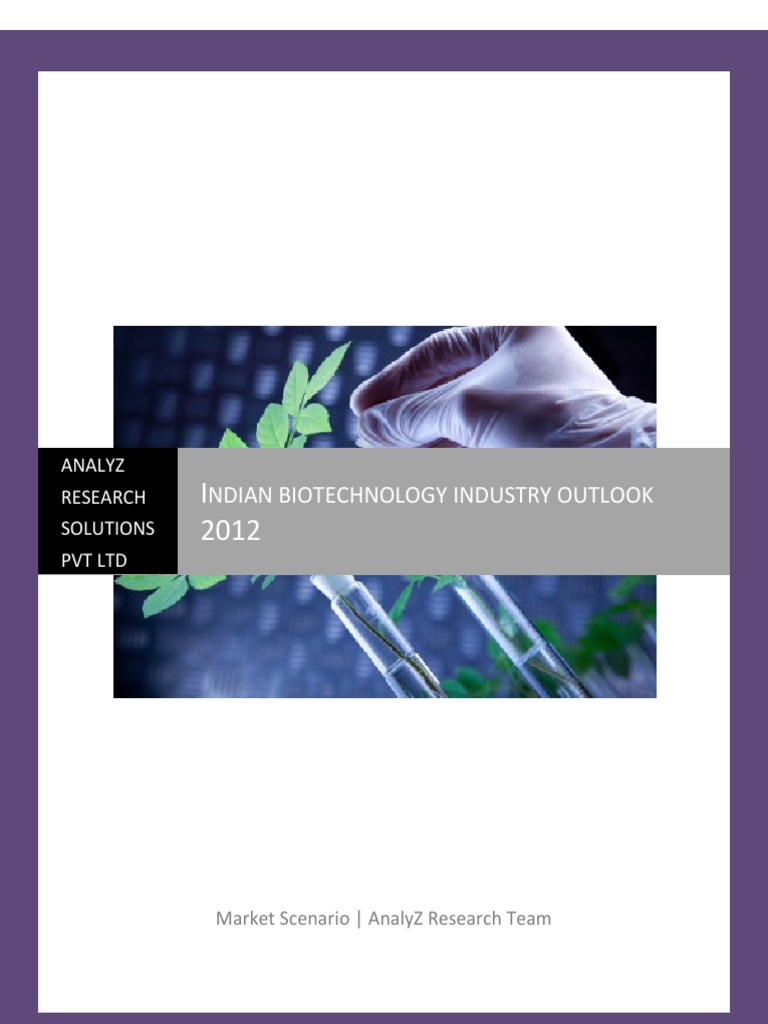 Ndian Biotechnology Industry Outlook: Analyz Research Solutions PVT LTD ...