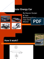 Solar Energy Car: By:Gaurav Gunjan B.Tech Mechanical, Final Year, Govt. Engg Colg Bikaner
