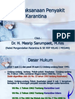 Presentase Penatalaksanaan Penyakit Karantina DR Masrip 2009