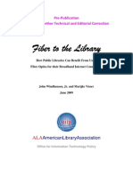 "Fiber To The Library: How Public Libraries Can Benefit From Using Fiber Optics For Their Broadband Internet Connections" - Prepublication Version June 29