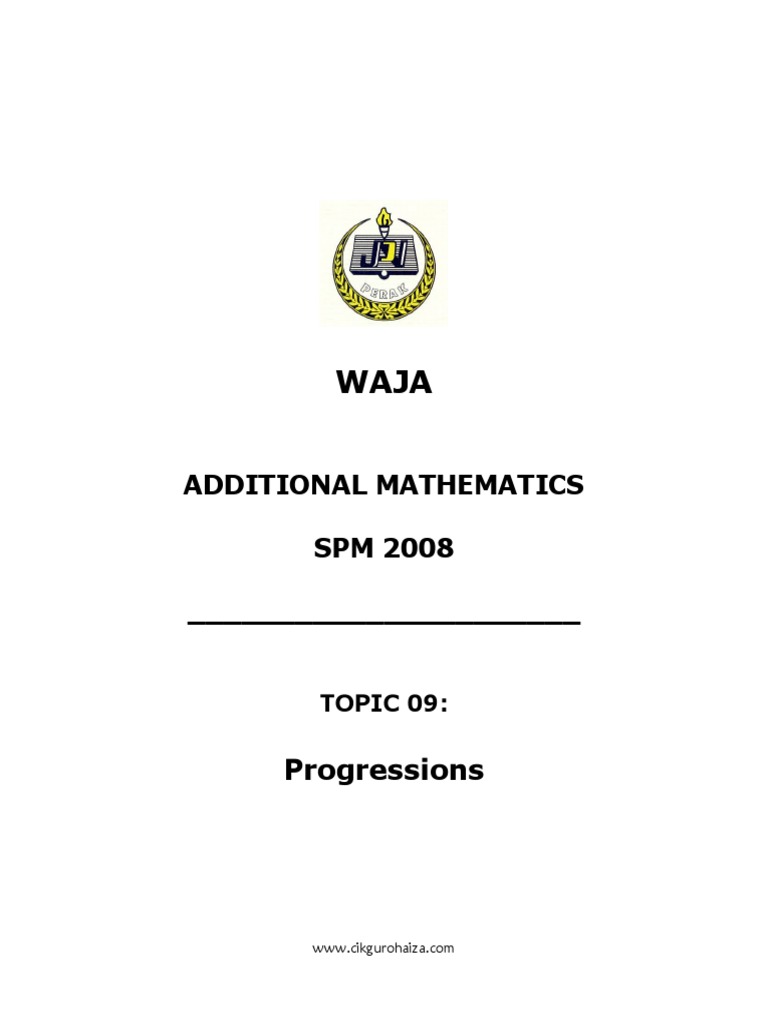 Additional Mathematics SPM 2008 - : Progressions | PDF | Arithmetic | Ratio