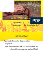 Anti - VEGF Agents: Presenter - Dr. Karan. A. K Moderator - Dr. Hemalatha .B.C