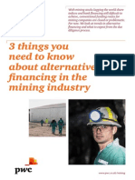 PWC, Alternative Financing in the Mining Industry, July 9, 2013.