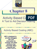 Activity Based Costing:: A Tool To Aid Decision Making