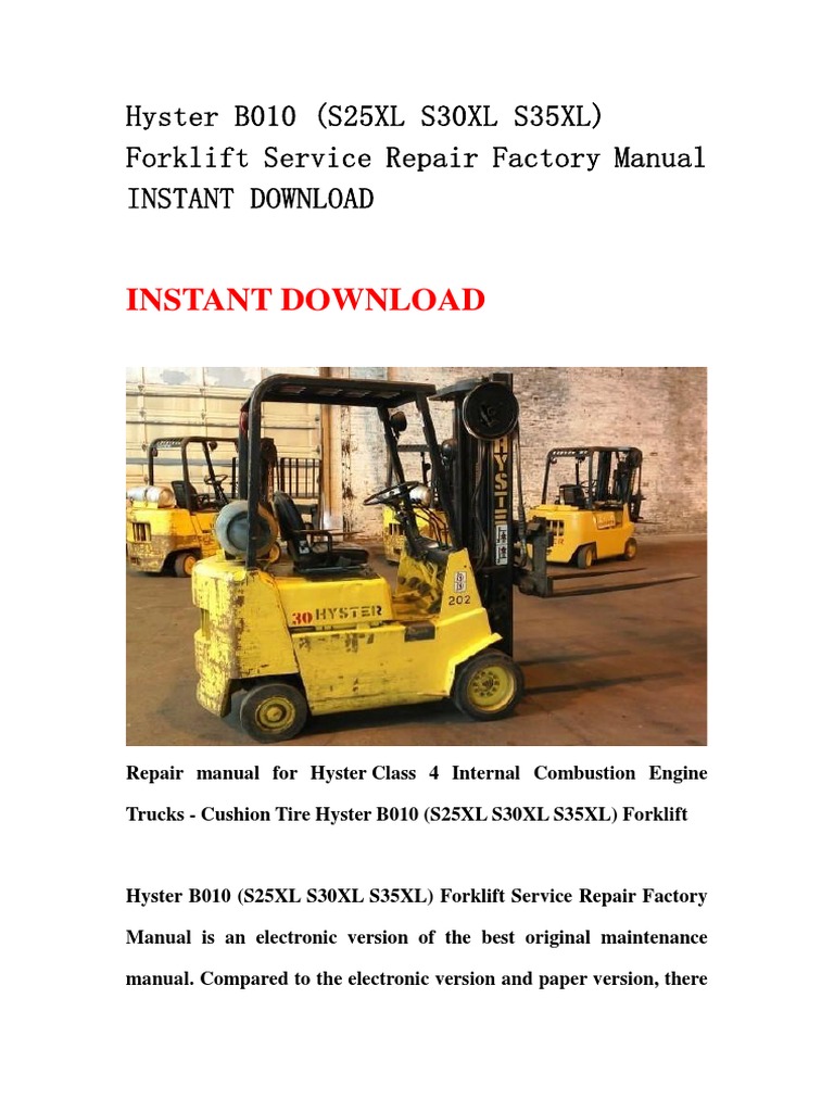 Hyster B010 (S25XL S30XL S35XL) Forklift Service Repair Factory Manual  INSTANT DOWNLOAD