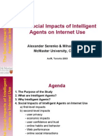 The Social Impacts of Intelligent Agents On Internet Use: Alexander Serenko & Mihail Cocosila Mcmaster University, Canada
