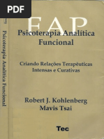 KOHLENBERG, R.J; TSAI, M - FAP. Psicoterapia Analítica Funcional
