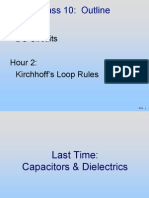 Class 10: Outline: Hour 1: DC Circuits Hour 2: Kirchhoff's Loop Rules