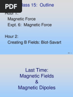 Class 15: Outline: Hour 1: Magnetic Force Expt. 6: Magnetic Force