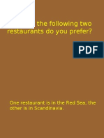 Which of The Following Two Restaurants Do You Prefer?