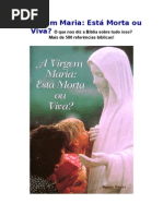 A Virgem Maria Esta Morta Ou Viva