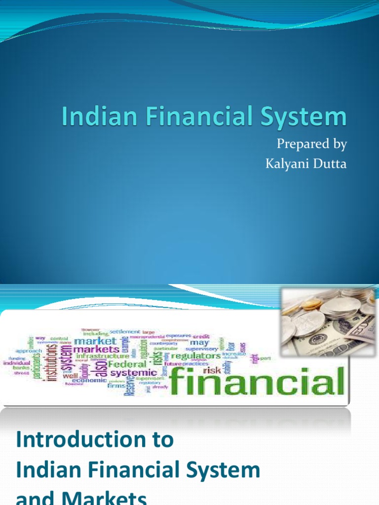 Overview of Indian Financial System | PDF | Financial Markets | Money ...