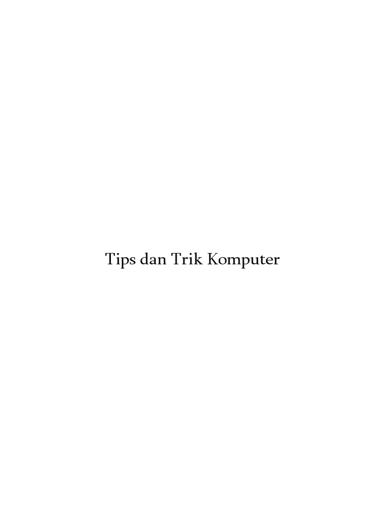 Tips dan Trik Komputer Praktis | PDF