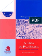 A SAGA DO PAU-BRASIL - HISTÓRIA, MONOPÓLIO e DEVASTAÇÃO - WELINGTON ALMEIDA PINTO