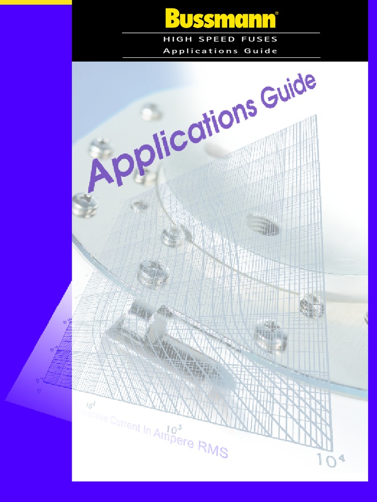 BUSSMANN Applications Guide Endelig (High Speed Fuses) PDF Fuse