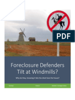 Does Your Foreclosure Defender Tilt at Windmills