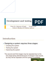 Development and Testing: Done By: Anwaar Al-Hajri Grade:12/b School: Madinat Al-Sultan Qaboos