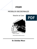 ITESM CCM - 2009 II - Modelos Decision Ales, Casos