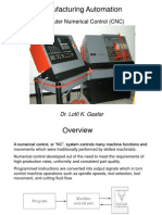 Manufacturing Automation: Computer Numerical Control (CNC)