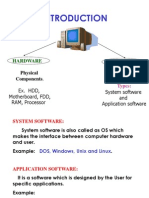 Hardware Software: Physical Components. Set of Programs