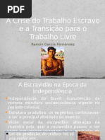 A Crise do Trabalho Escravo e a Transição