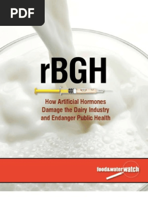 rBGH: How Artificial Hormones Damage the Dairy Industry and Endanger Public Health