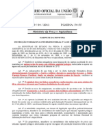 Instrução Normativa Interministerial Nº 04 (MPA e MMA) - Publicada em 19.04.11 Pesca do Atun e afins