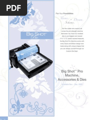 Big Shot Pro and Movers and Shapers ~ Shipping Nov and Dec 09